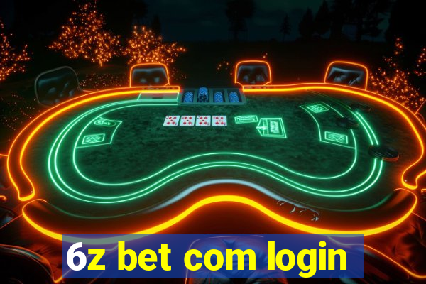 6z bet com login